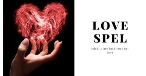 Love & Relationship Spells | 5 Love Spells That Work